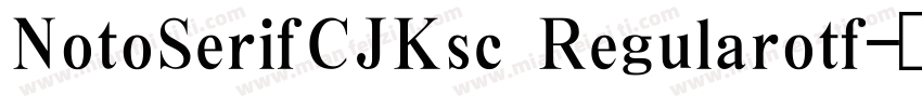 NotoSerifCJKsc Regularotf字体转换